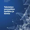 Teknisten ammattien fysiikka ja kemia