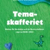 Temaskafferiet : Böcker för förskolan och de första skolåren utgivna 2020-2024