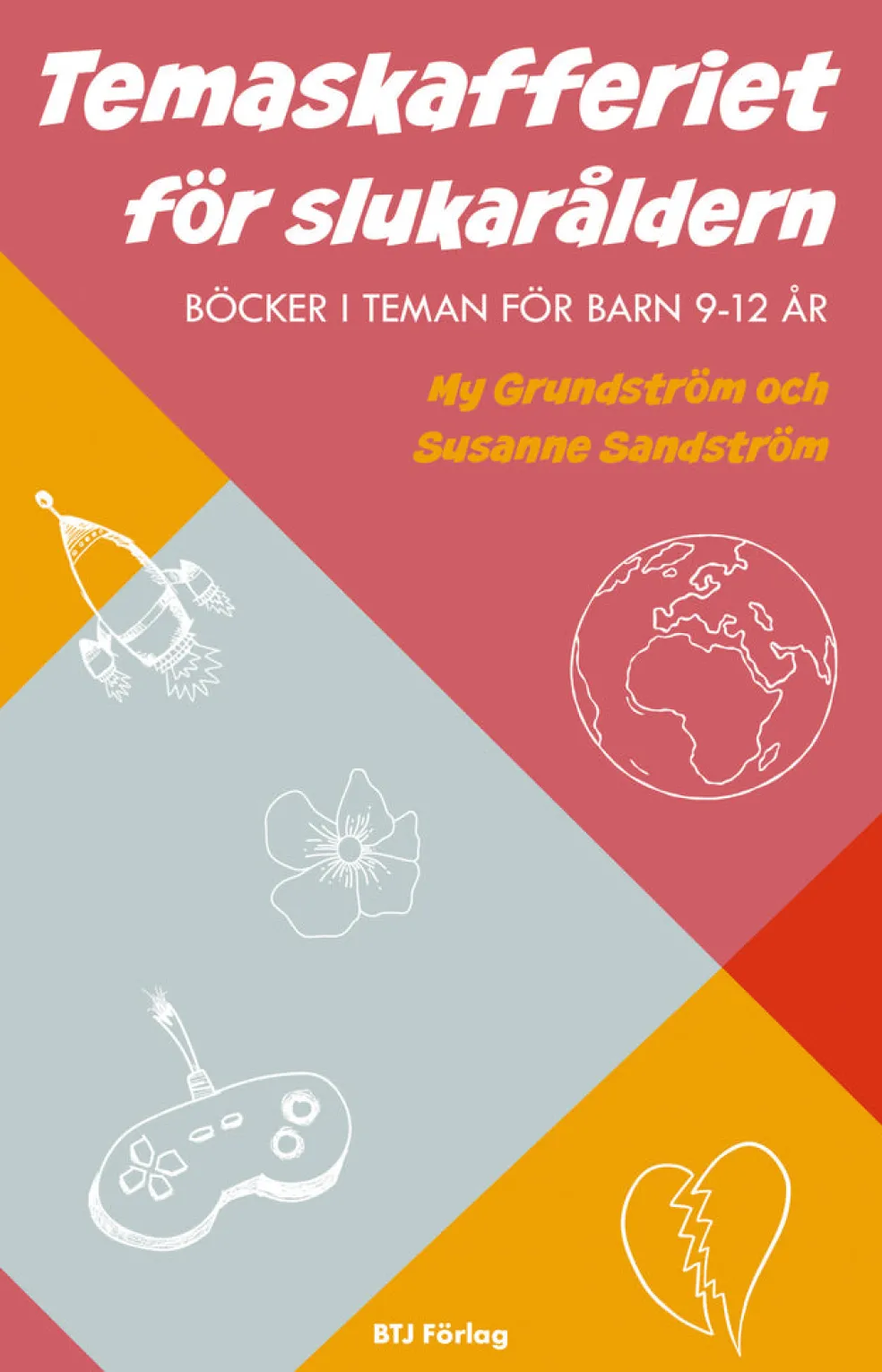 Temaskafferiet för slukaråldern : böcker i teman för barn 9-12 år