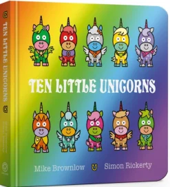 Ten Little Unicorns Board Book