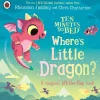 Ten Minutes to Bed: Where's Little Dragon?