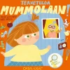 Tervetuloa mummolaan!