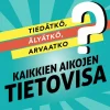 Tiedätkö, älyätkö, arvaatko?