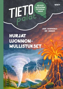 Tietopalat: Hurjat luonnonmullistukset