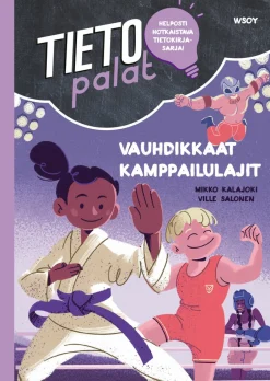 Tietopalat: Vauhdikkaat kamppailulajit