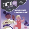 Tietopalat: Vauhdikkaat kamppailulajit