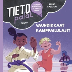 Tietopalat: Vauhdikkaat kamppailulajit