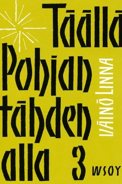 Täällä Pohjantähden alla 3