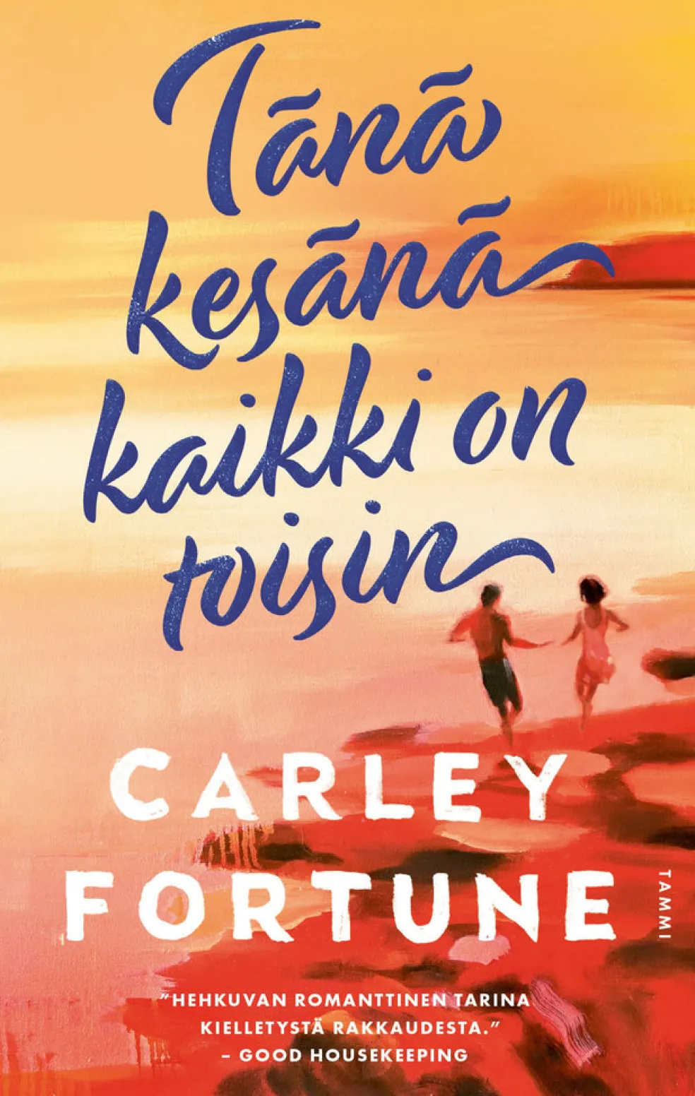 Tänä kesänä kaikki on toisin