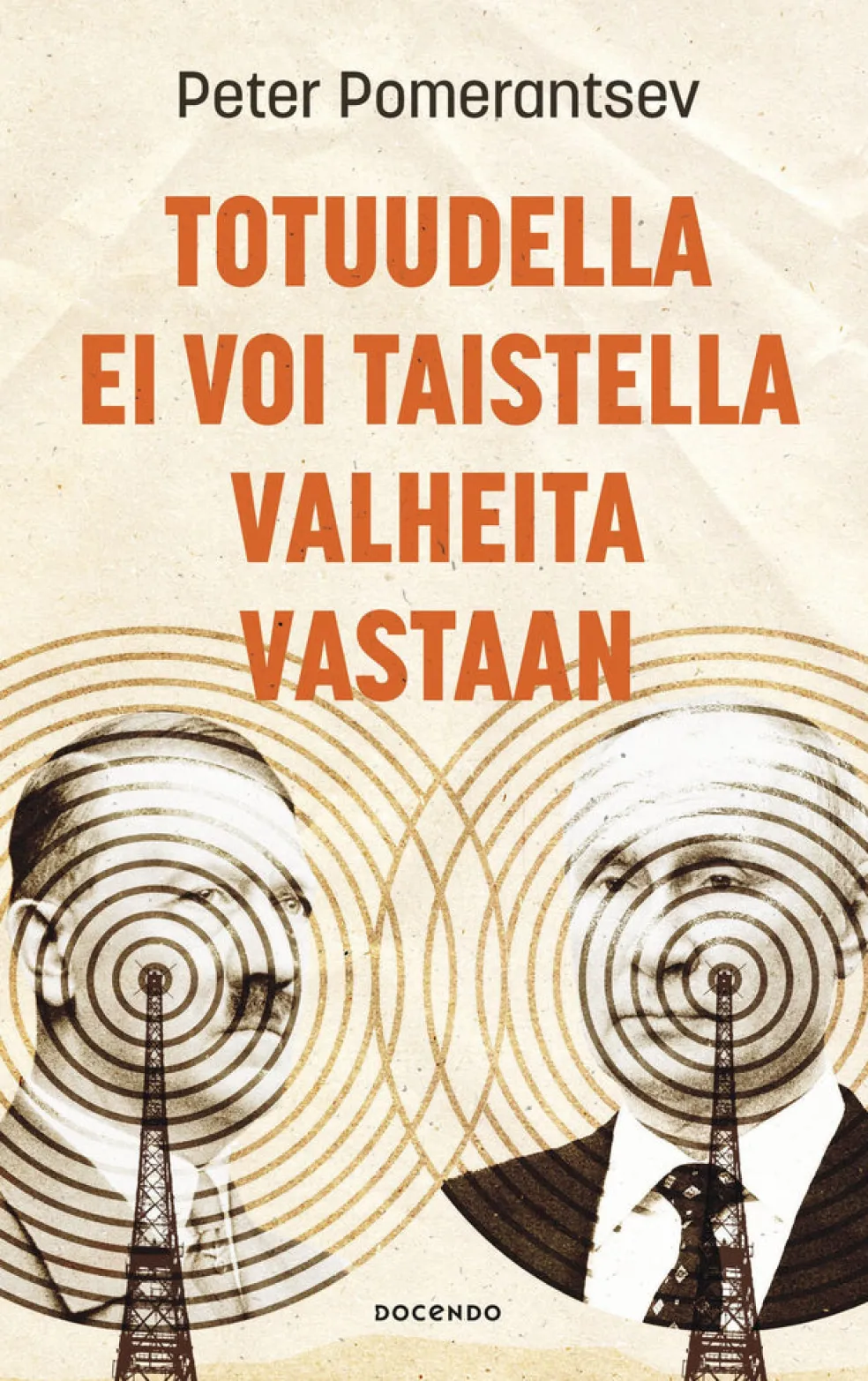 Totuudella ei voi taistella valheita vastaan