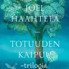 Totuuden kaipuu -trilogia