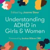 Understanding ADHD in Girls and Women