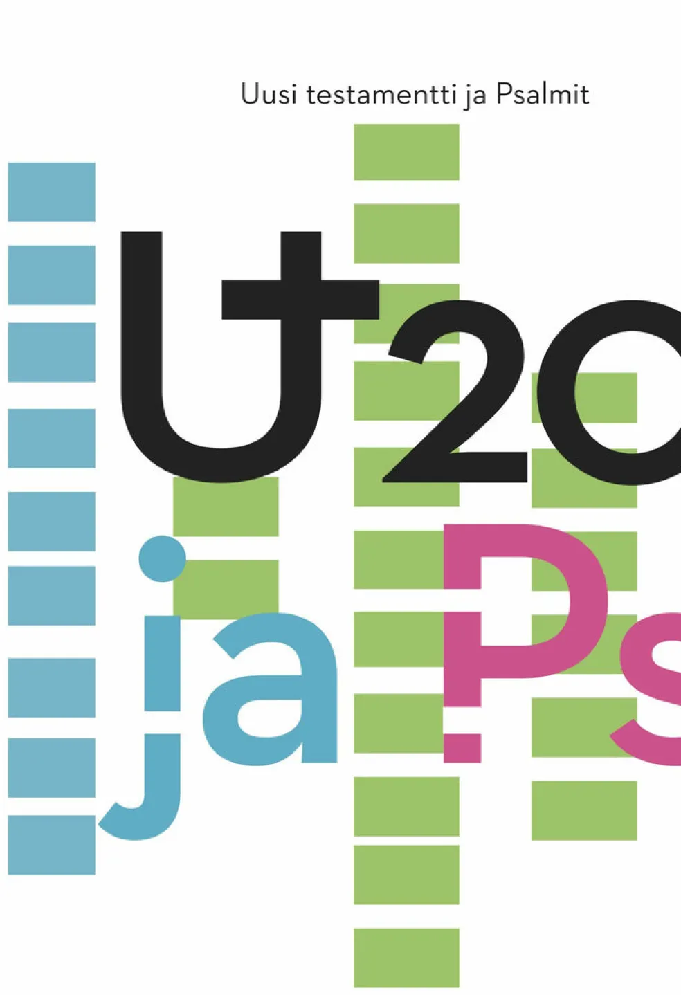Uusi Testamentti ja Psalmit (UT2020 ja Psalmit 2024, pokkari, kuvakansi