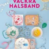 Vackra halsband att göra själv