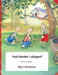 Vad händer i skogen?
