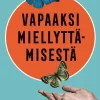 Vapaaksi miellyttämisestä