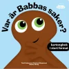 Var är Babbas saker?