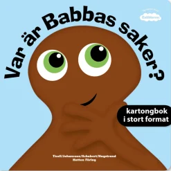 Var är Babbas saker?
