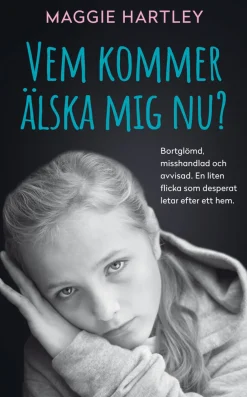 Vem kommer älska mig nu?