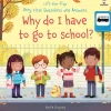 Very First Questions and Answers Why do I have to go to school?