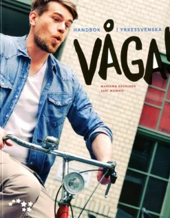 Våga! Handbok i yrkessvenska