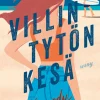 Villin tytön kesä