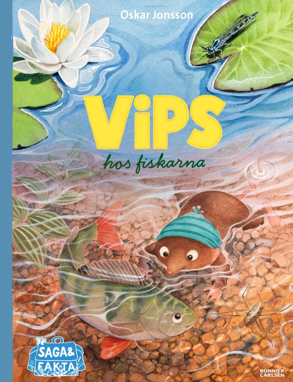 Vips hos fiskarna