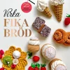Virka fikabröd : 25 mönster av Garngott