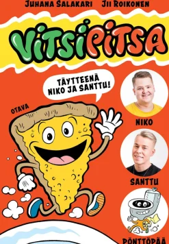 Vitsipitsa - täytteenä Niko ja Santtu