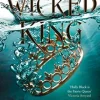 Wicked King (The Folk of the Air #2), The