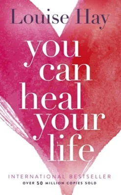 You Can Heal Your Life